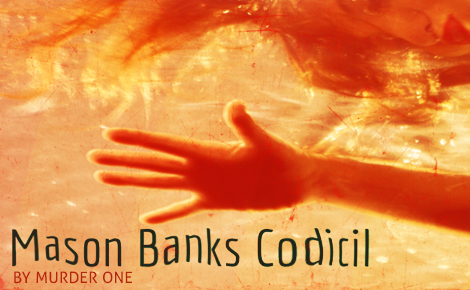 The Mason Banks Codicil